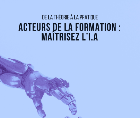 EBOOK - « Acteurs de la formation : Maîtrisez l'IA »