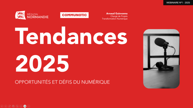 [WEBINAIRE] TENDANCES 2025 : OPPORTUNITÉS ET DÉFIS DU NUMÉRIQUE ...