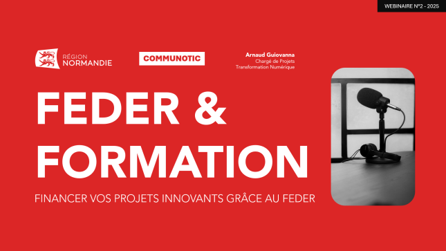 [WEBINAIRE] Financer vos projets innovants grâce au FEDER